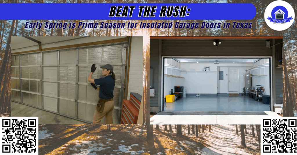 Beat the Rush: Early Spring is Prime Season for Insulated Garage Doors in Texas - The Colony Overhead Doors